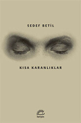 Kısa Karanlıklar - 1