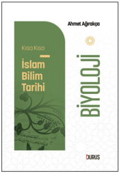 Kısa Kısa İslam Bilim Tarihi - Biyoloji - Duruş Yayınları