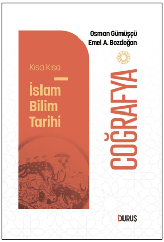 Kısa Kısa İslam Bilim Tarihi - Coğrafya - 1