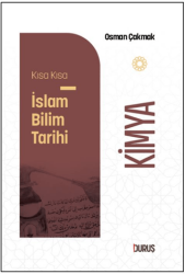 Kısa Kısa İslam Bilim Tarihi - Kimya - Duruş Yayınları