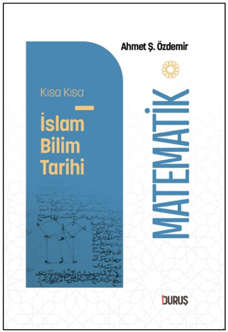 Kısa Kısa İslam Bilim Tarihi - Matematik - 1