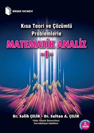 Kısa Teori ve Çözümlü Problemlerle Matematik Analiz - 1 - 1