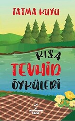 Kısa Tevhid Öyküleri - Serencam Çocuk