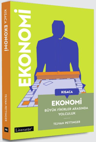 Kısaca Ekonomi Büyük Fikirler Arasında Yolculuk - 1