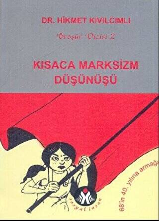 Kısaca Marksizm Düşünüşü - 1