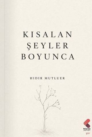 Kısalan Şeyler Boyunca - 1