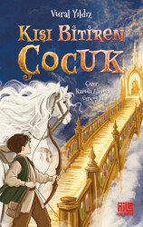 Kışı Bitiren Çocuk - Aile Yayınları