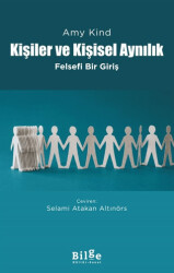 Kişiler ve Kişisel Aynılık - Bilge Kültür Sanat