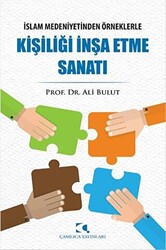 Kişiliği İnşa Etme Sanatı - 1