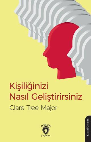 Kişiliğinizi Nasıl Geliştirirsiniz - 1