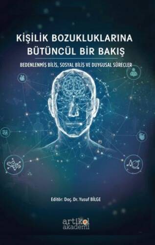 Kişilik Bozukluklarına Bütüncül Bir Bakış - 1