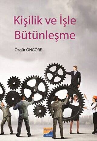 Kişilik ve İşle Bütünleşme - 1