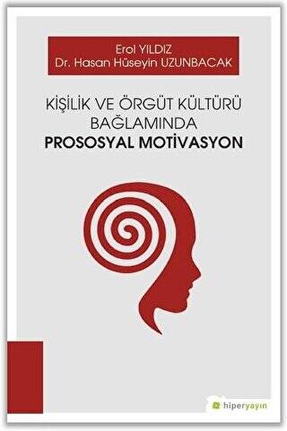 Kişilik ve Örgüt Kültürü Bağlamında Prososyal Motivasyon - 1