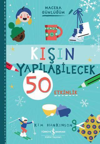 Kışın Yapılabilecek 50 Etkinlik - Macera Günlüğüm - 1