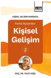 Kişisel Gelişim Demişken Farklı Açılardan Kişisel Gelişim - 2 - Eğitim Yayınevi - Bilimsel Eserler