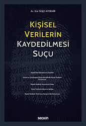 Kişisel Verilerin Kaydedilmesi Suçu - 1