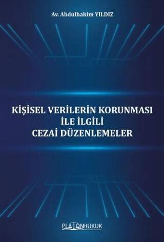 Kişisel Verilerin Korunması İle İlgili Cezai Düzenlemeler - 1