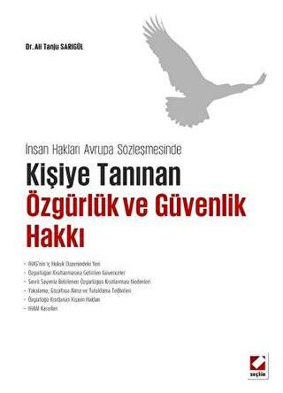 Kişiye Tanınan Özgürlük ve Güvenlik Hakkı - 1
