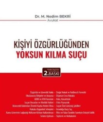 Kişiyi Özgürlüğünden Yoksun Kılma Suçu - 1