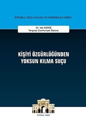 Kişiyi Özgürlüğünden Yoksun Kılma Suçu - 1