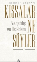 Kıssalar Ne Söyler - 1