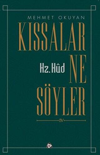 Kıssalar Ne Söyler IV - Hz. Hud - 1