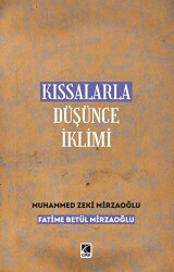 Kıssalarla Düşünce İklimi - Çıra Yayınları