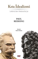 Kıta İdealizmi - Leibniz`den Nietzsche`ye - 1