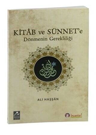 Kitab ve Sünnet`e Dönmenin Gerekliliği - 1