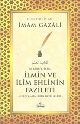 Kitabu`l - İlim - İlmin ve İlim Ehlinin Fazileti - 1