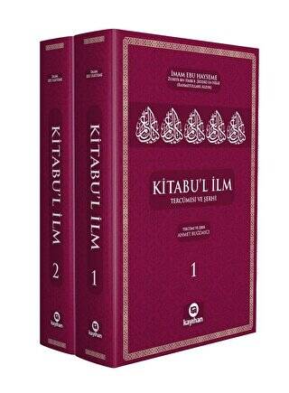 Kitabu’l İlm Tercümesi Ve Şerhi 2 Cilt - 1