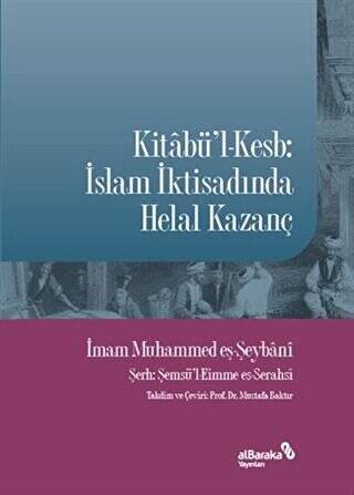 Kitabü`l-Kesb: İslam İktisadında Helal Kazanç - 1