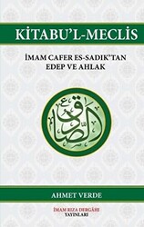 Kitabu`l-Meclis - İmam Rıza Dergahı Yayınları
