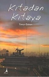 Kıtadan Kıtaya - Alter Yayıncılık