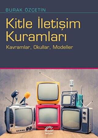 Kitle İletişim Kuramları - 1