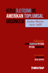 Kitle İletişimi ve Amerikan Toplumsal Düşüncesi Anahtar Metinler 1919-1968 - The Kitap