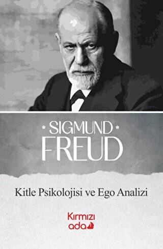 Kitle Psikolojisi ve Ego Analizi - 1