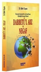 Kıyamet Asrında Hz. İsa`nın Duası Biyolojik Savaşçı Olarak Dabbetü`l Arz ve Negaf - 1