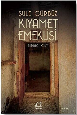 Kıyamet Emeklisi - Birinci Cilt - 1