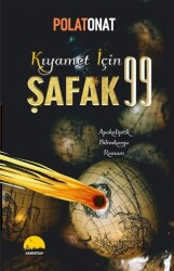 Kıyamet İçin Şafak 99 - 1