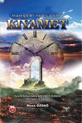 Kıyamet - Mahşeri Yapılanma - 1