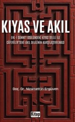 Kıyas ve Akıl Ehl-i Sünnet Usulündeki Kıyas Delili Ve Caferiler`deki Akıl Delilinin Karşılaştırılması - 1