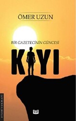 Kıyı - Bir Gazetecinin Güncesi - 1