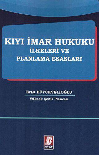 Kıyı İmar Hukuku İlkeleri ve Planlama Esasları - 1