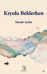 Kıyıda Beklerken - 1