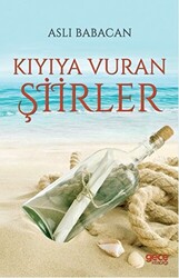 Kıyıya Vuran Şiirler - 1