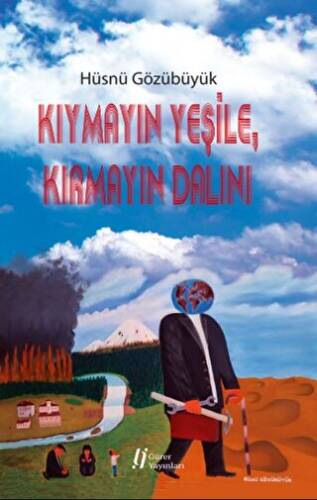 Kıymayın Yeşile, Kırmayın Dalını - 1