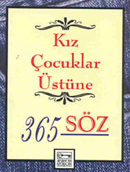 Kız Çocuklar Üstüne 365 Söz - 1