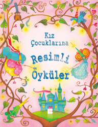 Kız Çocuklarına Resimli Öyküler - 1