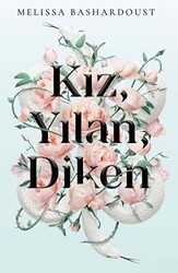 Kız, Yılan, Diken - 1